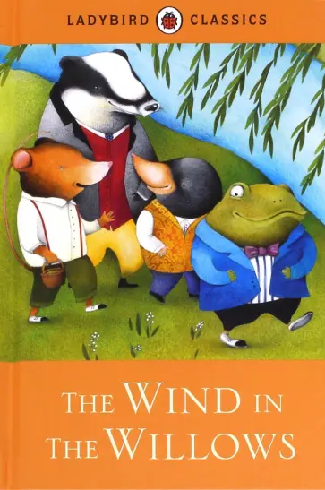 Kenneth Grahame - Wind in the Willows Kenneth Grahame - Wind in the Willows обложка книги