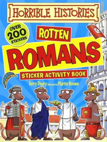 Terry Deary - Horrible Histories Sticker Activity: Rotten Romans обложка книги