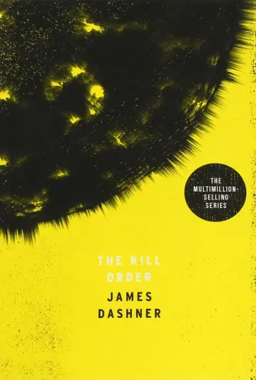 James Dashner - The Kill Order обложка книги