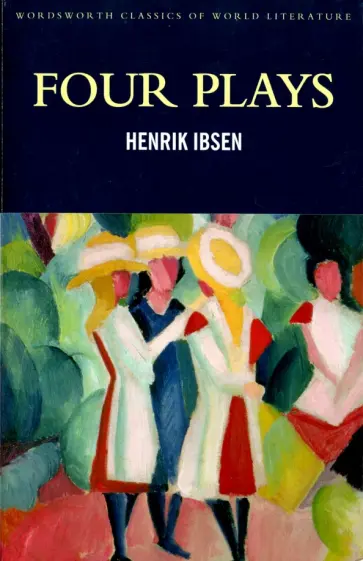 Henrik Ibsen - Four Plays Henrik Ibsen - Four Plays обложка книги