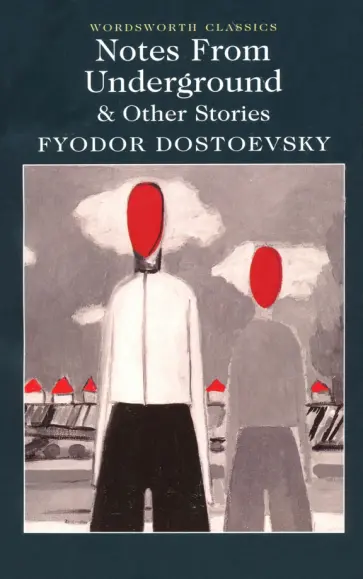 Fyodor Dostoevsky - Notes From Underground & Other Stories обложка книги