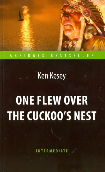 Кен Кизи - One Flew over the Cuckoo`s Nest Кен Кизи - One Flew over the Cuckoo`s Nest обложка книги