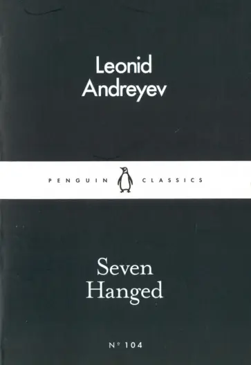 Leonid Andreev - Seven Hanged Leonid Andreev - Seven Hanged обложка книги