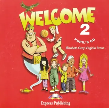 Gray, Эванс - Welcome 2. Pupil's CD (CD) обложка книги