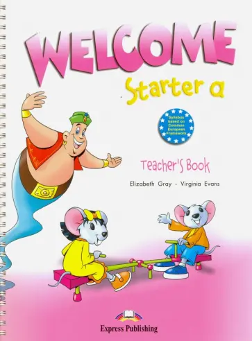 Evans, Gray - Welcome Starter a. Teacher's Book. Книга для учителя обложка книги