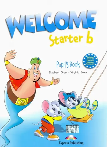 Gray, Эванс - Welcome Starter b. Pupil's Book обложка книги