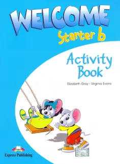 Gray, Эванс - Welcome. Starter b. Activity Book обложка книги
