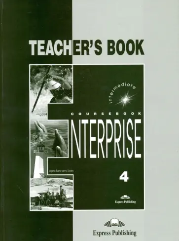 Evans, Дули - Enterprise. Level 4. Intermediate. Teacher's Book обложка книги
