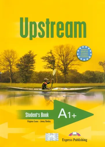 Evans, Дули - Upstream. Beginner. A1+. Student's Book Evans, Дули - Upstream. Beginner. A1+. Student's Book обложка книги