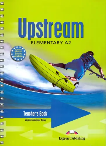 Evans, Дули - Upstream. Elementary. A2. Teacher's Book Evans, Дули - Upstream. Elementary. A2. Teacher's Book обложка книги