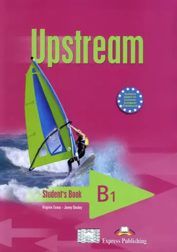 Evans, Дули - Upstream. Pre-Intermediate. B1. Student's Book Evans, Дули - Upstream. Pre-Intermediate. B1. Student's Book обложка книги