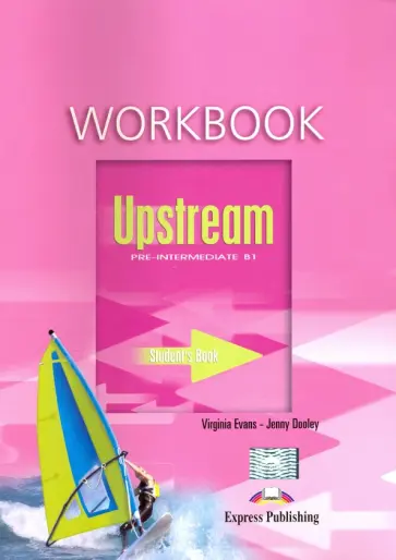 Evans, Дули - Upstream. Pre-Intermediate. B1. Workbook Evans, Дули - Upstream. Pre-Intermediate. B1. Workbook обложка книги