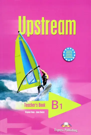 Evans, Дули - Upstream. Pre-Intermediate. B1. Teacher's Book Evans, Дули - Upstream. Pre-Intermediate. B1. Teacher's Book обложка книги