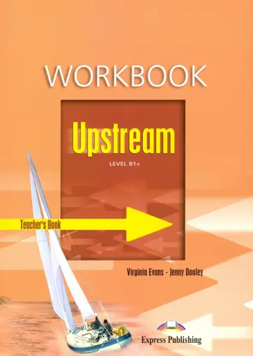 Evans, Дули - Upstream Level B1+.  Workbook. Teasher's Book Evans, Дули - Upstream Level B1+.  Workbook. Teasher's Book обложка книги