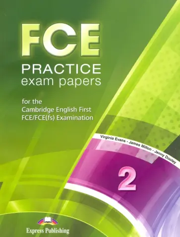 Evans, Дули - FCE Practice Exam Papers 2. For the Cambridge English First FCE / FCE (fs) Examination (Revised) обложка книги