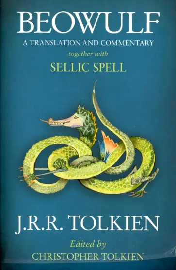 Tolkien John Ronald Reuel - Beowulf. A Translation and Commentary, together with Sellic Spell обложка книги