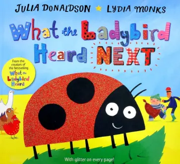 Julia Donaldson - What the Ladybird Heard Next обложка книги