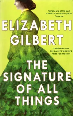 Elizabeth Gilbert - The Signature of All Things обложка книги