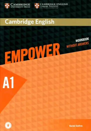 Rachel Godfrey - Cambridge English. Empower. Starter. Workbook Without Answers with Downloadable Audio Rachel Godfrey - Cambridge English. Empower. Starter. Workbook Without Answers with Downloadable Audio обложка книги