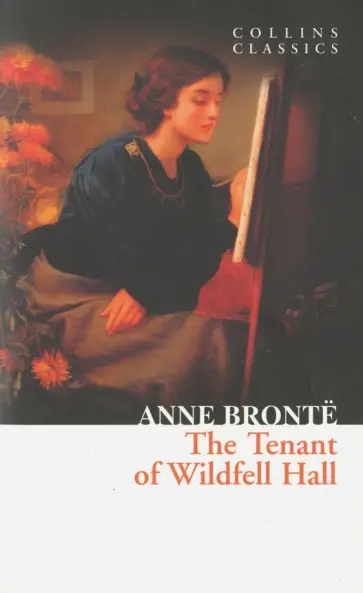 Anne Bronte - The Tenant of Wildfell Hall Anne Bronte - The Tenant of Wildfell Hall обложка книги