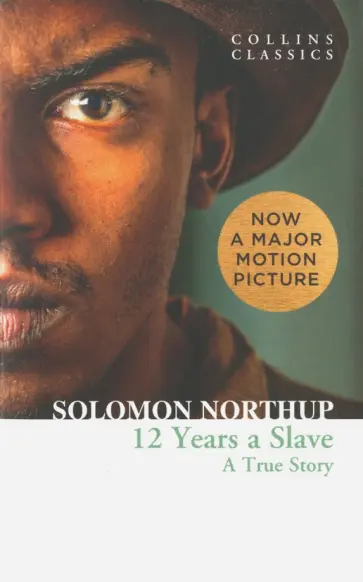 Solomon Northup - Twelve Years a Slave Solomon Northup - Twelve Years a Slave обложка книги
