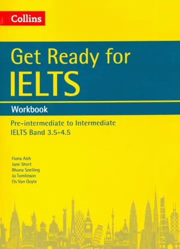 Aish, Short - Get Ready for IELTS. Workbook. Pre-intermediate to Intermediate IELTS Band 3.5-4.5 обложка книги