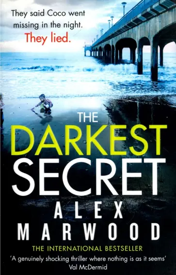 Alex Marwood - The Darkest Secret Alex Marwood - The Darkest Secret обложка книги