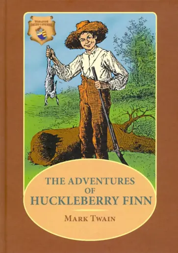 Марк Твен - The Adventures of Huckleberry Finn обложка книги