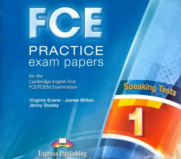 Evans, Дули - FCE Practice Exam Papers 1. For the Cambridge English First FCE/FCE (fs) Examination (CD) обложка книги