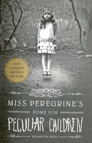 Ransom Riggs - Miss Peregrine's Home for Peculiar Children обложка книги