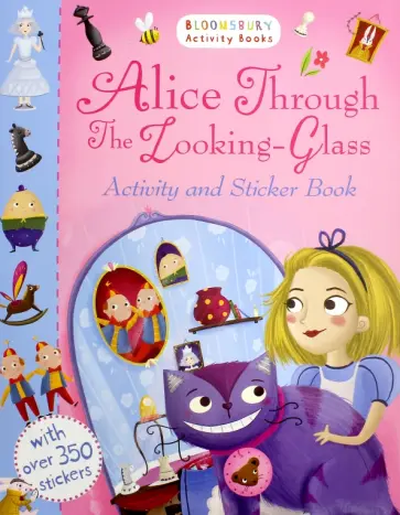 Alice Through the Looking-Glass. Activity and Sticker Book Alice Through the Looking-Glass. Activity and Sticker Book обложка книги
