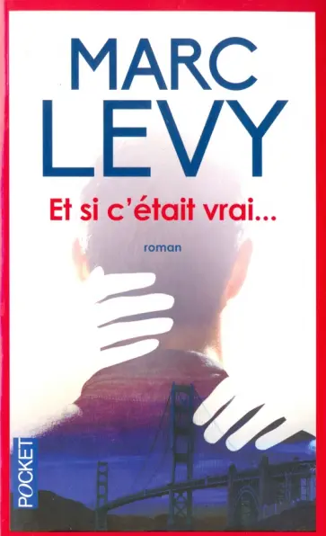 Marc Levy - Et si c'etait vrai… обложка книги
