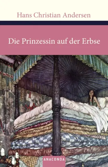 Hans Andersen - Die Prinzessin auf der Erbse Hans Andersen - Die Prinzessin auf der Erbse обложка книги