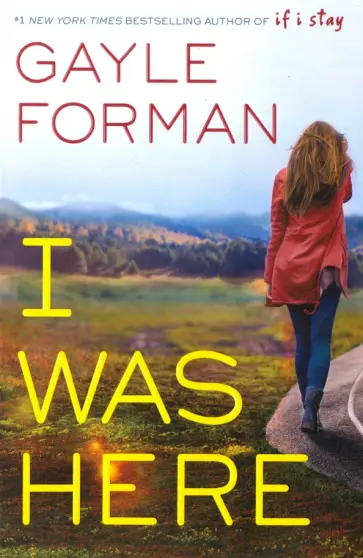 Gayle Forman - I Was Here обложка книги