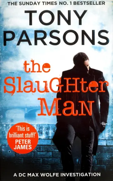 Tony Parsons - The Slaughter Man обложка книги