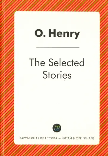 Henry O. - The Selected Stories обложка книги