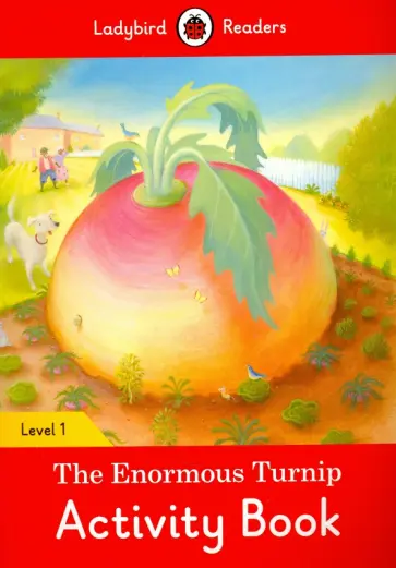 Catrin Morris - The Enormous Turnip. Activity Book. Level 1 Catrin Morris - The Enormous Turnip. Activity Book. Level 1 обложка книги