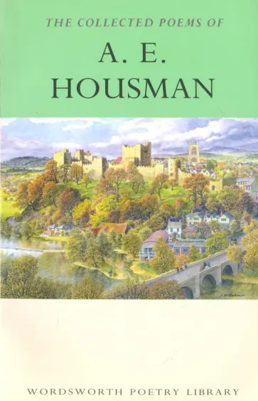 A. Housman - The Collected Poems of A. E. Housman обложка книги