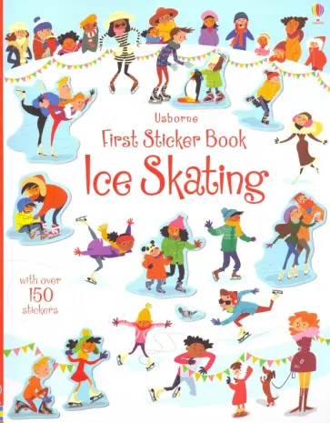 Jessica Greenwell - First Sticker Book. Ice Skating обложка книги