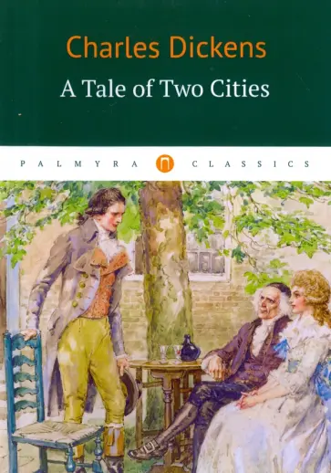 Charles Dickens - A Tale of Two Cities обложка книги
