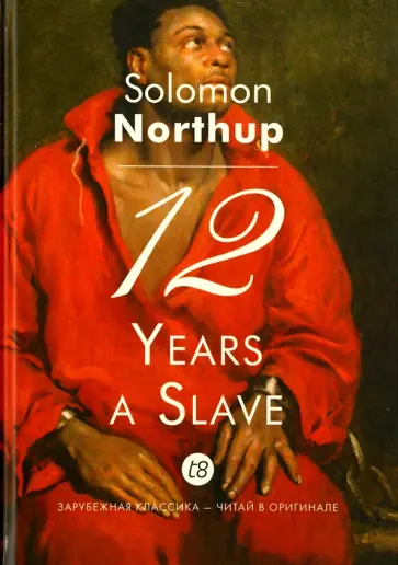 Solomon Northup - 12 Years a Slave Solomon Northup - 12 Years a Slave обложка книги