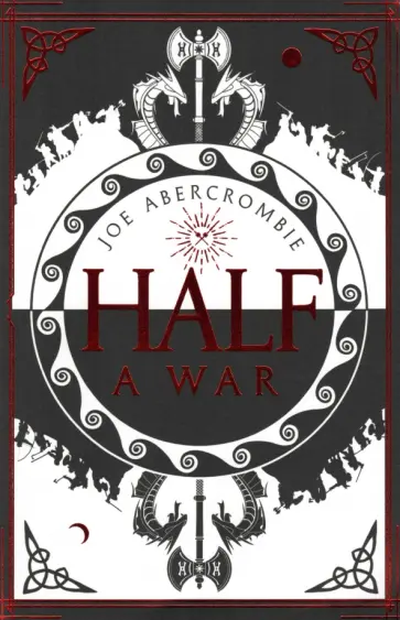 Joe Abercrombie - Half a War Joe Abercrombie - Half a War обложка книги