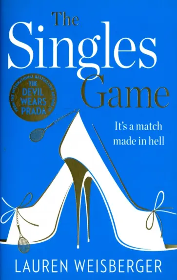 Lauren Weisberger - The Singles Game обложка книги