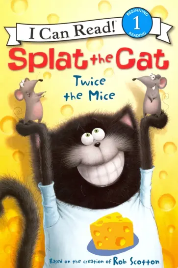 Scotton, Resnick - Splat the Cat. Twice the Mice (Level 1) обложка книги
