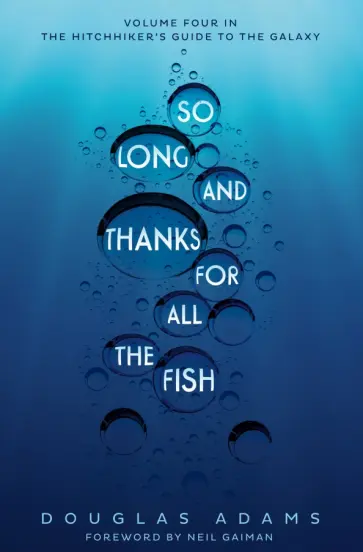 Douglas Adams - So Long, and Thanks for All the Fish Douglas Adams - So Long, and Thanks for All the Fish обложка книги