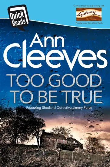 Ann Cleeves - Too Good to Be True Ann Cleeves - Too Good to Be True обложка книги