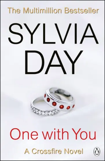Sylvia Day - One with You. A Crossfire Novel Sylvia Day - One with You. A Crossfire Novel обложка книги