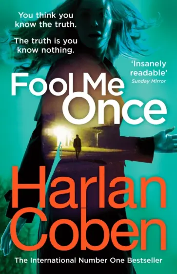 Harlan Coben - Fool Me Once Harlan Coben - Fool Me Once обложка книги