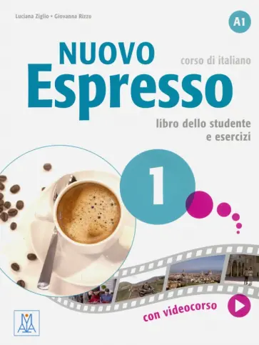 Ziglio, Rizzo - Nuovo Espresso 1. Libro dello studente e esercizi (+DVD) Ziglio, Rizzo - Nuovo Espresso 1. Libro dello studente e esercizi (+DVD) обложка книги