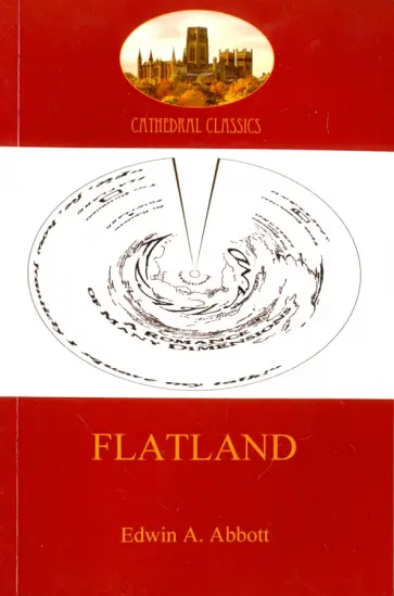 Edwin Abbott - Flatland. A romance of many dimensions обложка книги